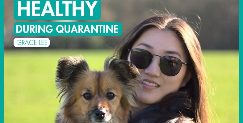 5 tips to keep mind and body healthy during quarantine_International Student Blogger, Grace Lee_title image_Grace with pet dog in a park