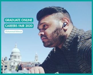 Graduate Online Careers Fair 2020_International Student Blogger, Mohammad Rahman_featured image