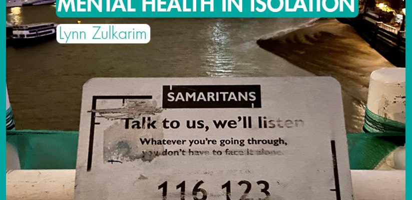 Mental Health in Isolation_International Student Blog__Lynn Zulkarim_featured image_Samaritans-River-Thames