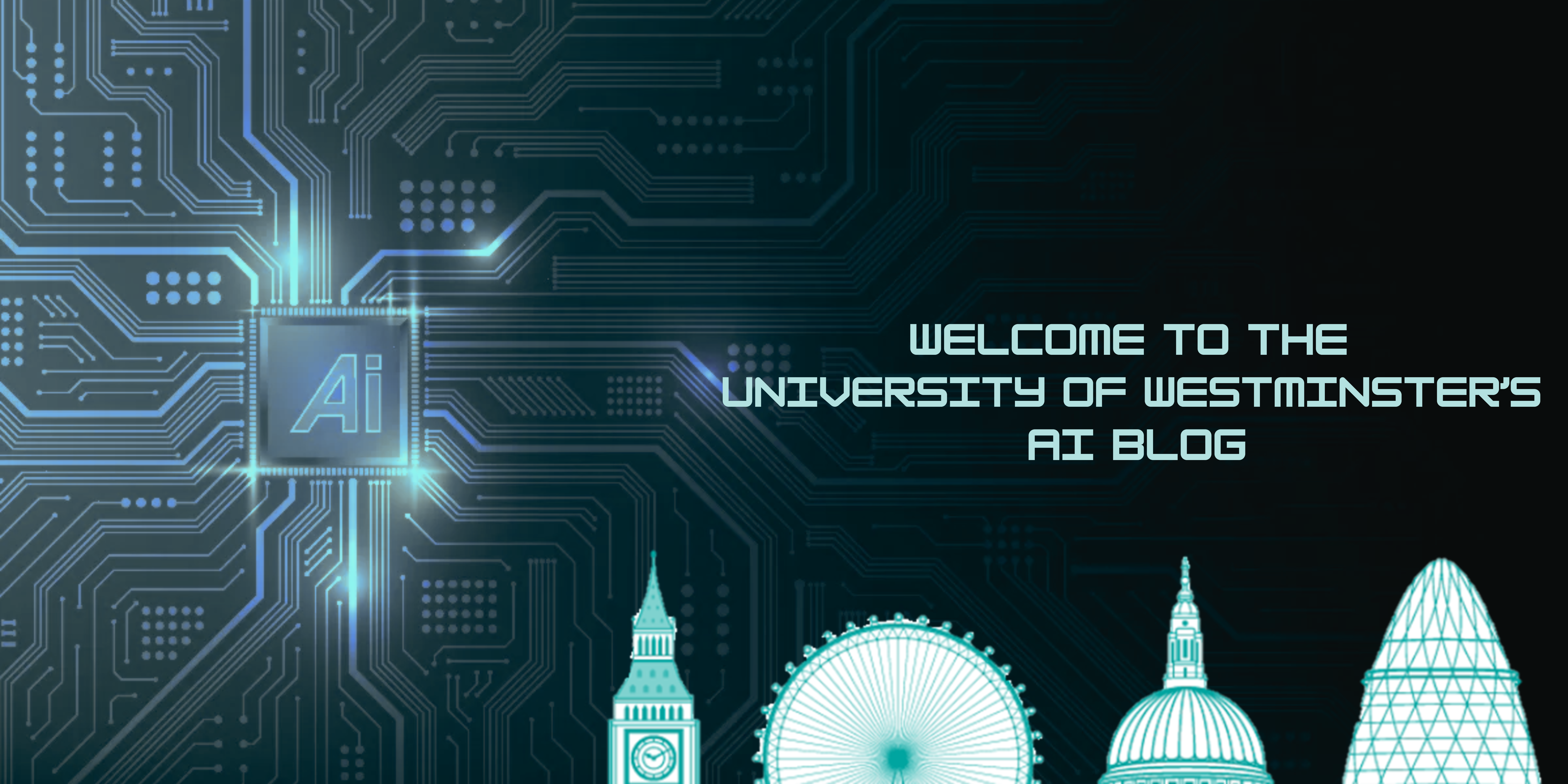 Welcome to university of Westminster’s AI blog