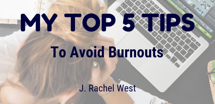 My Top 5 Tips to Avoid Burnouts - International Student Blogger