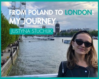 From Poland to London: My Journey - International Student Blogger, Justyna Stuchlik