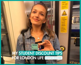 My Student Discount Tips for London Life - International Student Blogger, Justyna Stuchlik - title image