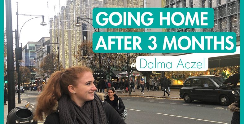 Going Home After 3 Months - International Student Blogger, Dalma Aczel - featured image