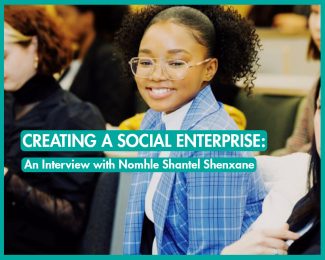 Creating a Social Enterprise: An Interview with Nomhle Shantel Shenxane_International Student Blog_featured image_Shantel smiling during an event