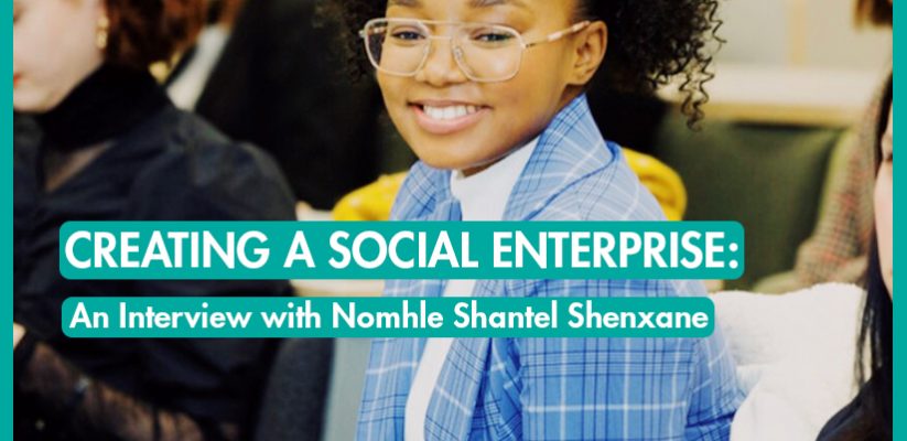Creating a Social Enterprise: An Interview with Nomhle Shantel Shenxane_International Student Blog_featured image_Shantel smiling during an event