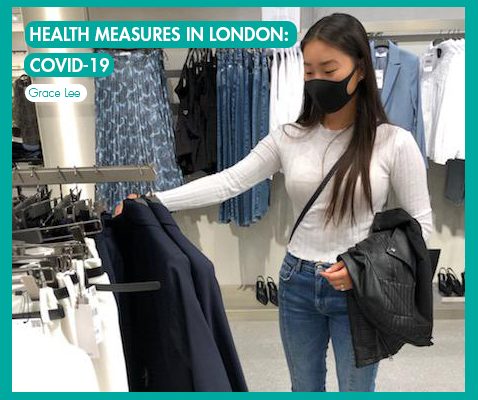 Health Measures in London: Covid-19_International Student Blogger, Grace Lee_featured image