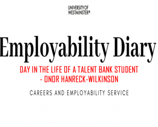 Employability Diary - Day in the Life of a Talent Bank Student - Onor Hanreck-Wilkinson