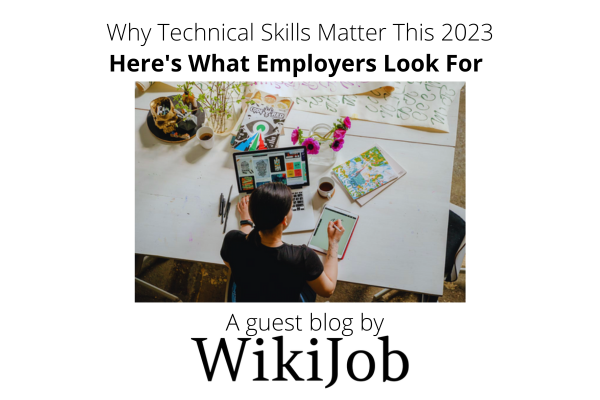 Why Technical Skills Matter This 2023: here's what employers look for