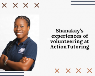 Shanakay’s experiences of volunteering at ActionTutoring