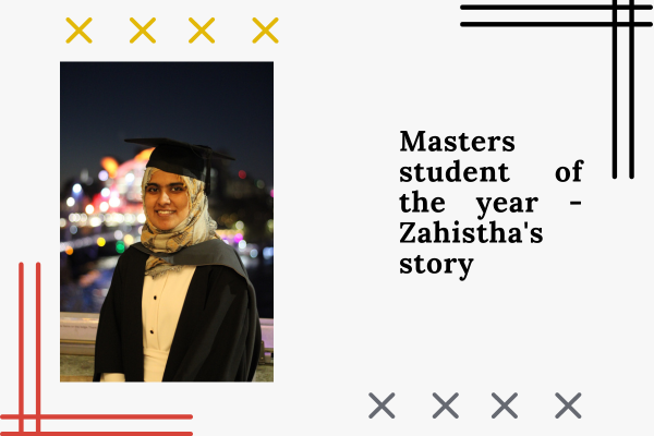 Masters student of the year - Zahistha's story