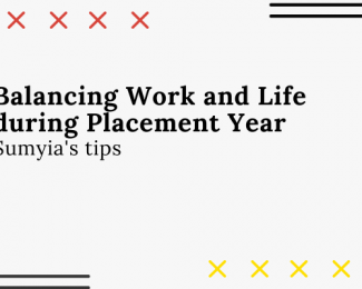 Balancing Work and Life during Placement Year