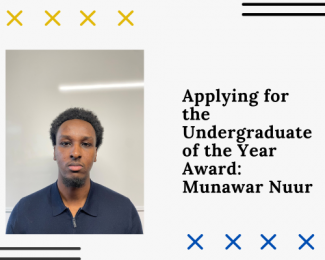 Applying for the Undergraduate of the Year Award: Munawar Nuur